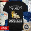 Always Keep A Book With You In Case Of Emergencies Like Social Gatherings Shirt- Design By Pocatees.com