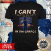 Cant I Have Plans In The Garage Car Mechanic Repair Shirt- Design By Pocatees.com