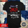 Bring On 2021 It Can’t Be Worse Right New Year Celebration Shirt- Design By Pocatees.com