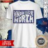 Funny Know Your Overjoyed Worth 020 Shirt