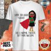 Girl Super 3rd Grade Teacher Like Normal Shirt