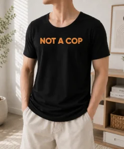 Nice Not A Cop Undercover Police Law Enforcement