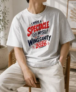 Official Funny I Made A Spectacle Of Myself At Wingsanity 2026 Washed T-Shirt