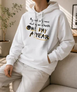 Official Mental Health Awareness Apparel My Work Only Cares About Mental Health One Day A Year Hoodie