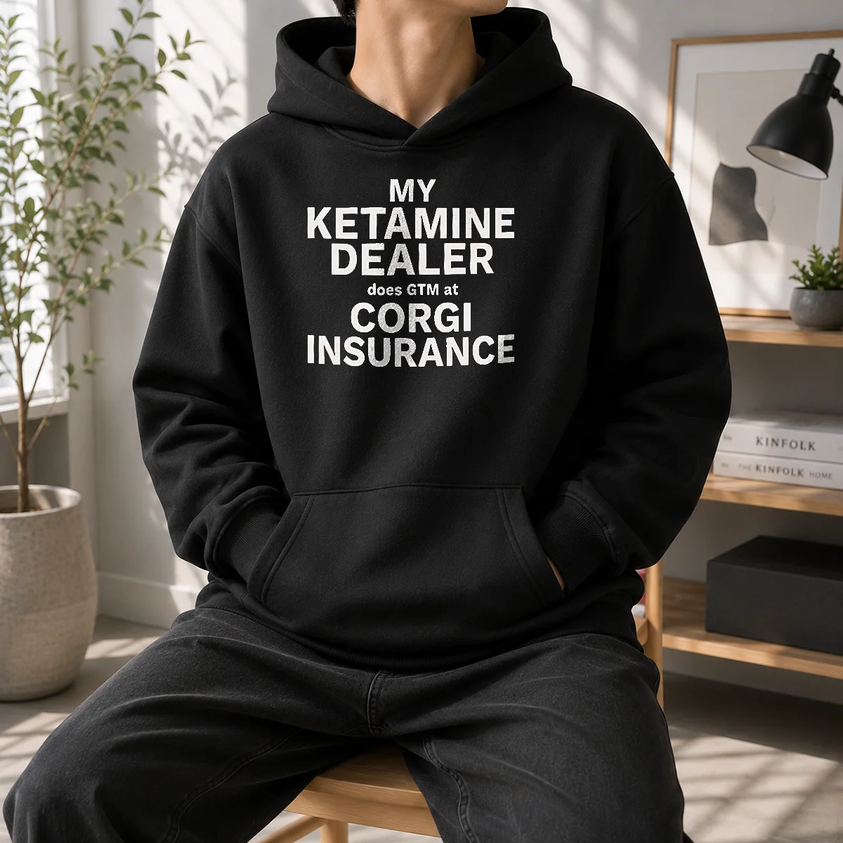 Top My Ketamine Dealer Does GTM At Corgi Insurance Hoodie