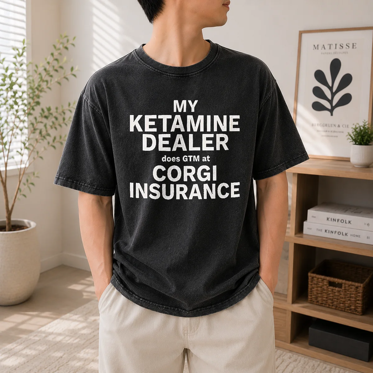Top My Ketamine Dealer Does GTM At Corgi Insurance Washed T-Shirt